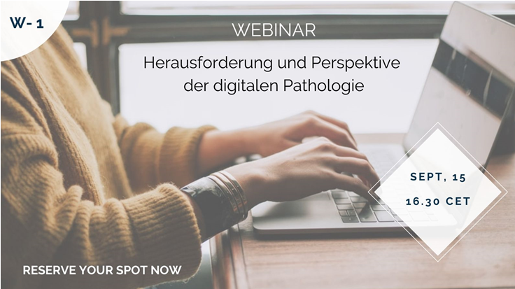 Webinar: Herausforderung und Perspektive der digitalen Pathologie