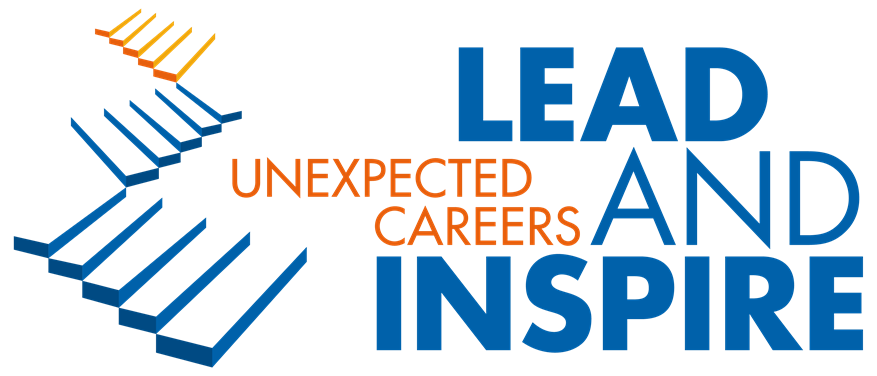 Lead & Inspire – Unexpected Careers
